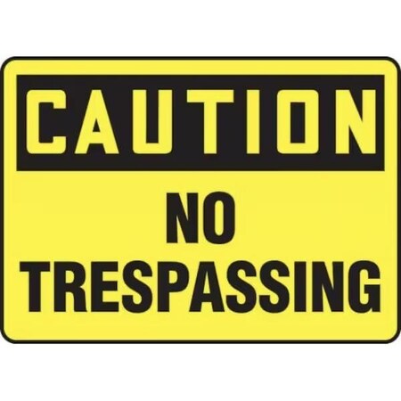 Accuform CAUTION SAFETY SIGN NO TRESPASSING 10 MATR605VA